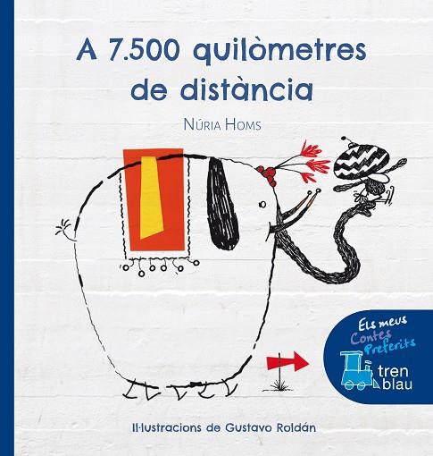 A 7.000 QUILÒMETRES DE DISTÀNCIA | 9788468324562 | HOMS,NÚRIA | Llibreria Geli - Llibreria Online de Girona - Comprar llibres en català i castellà