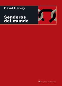 SENDEROS DEL MUNDO | 9788446046509 | HARVEY,DAVID | Llibreria Geli - Llibreria Online de Girona - Comprar llibres en català i castellà