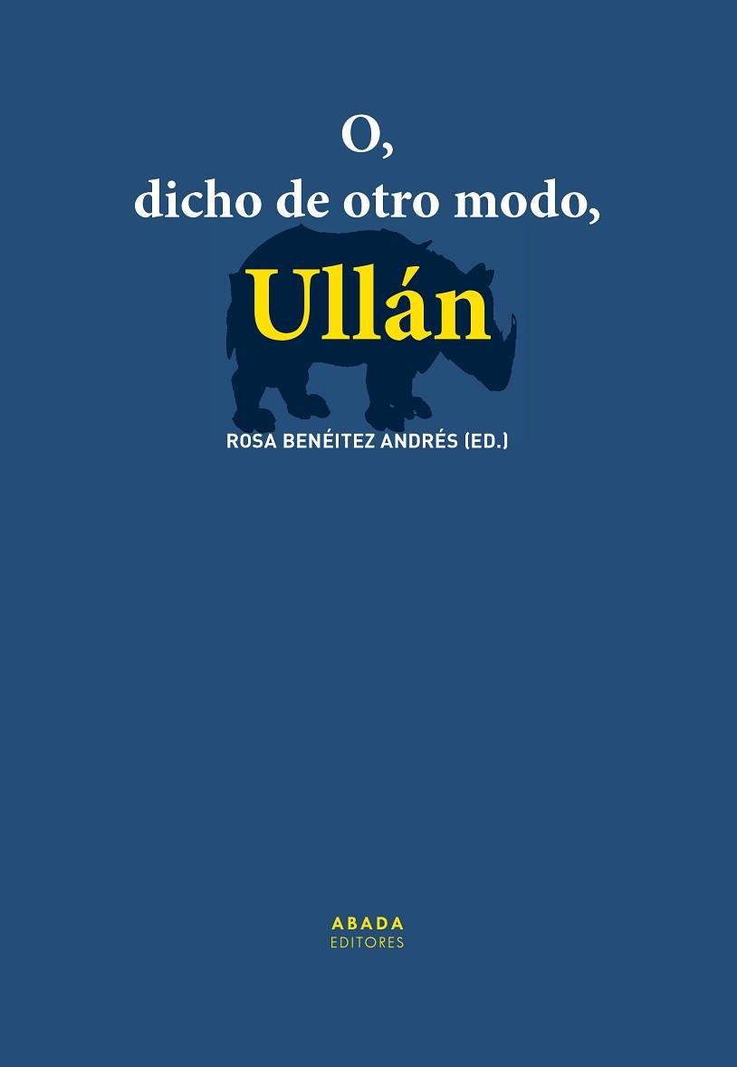 O,DICHO DE OTRO MODO,ULLÁN | 9788417301903 | A.A.V.V. | Llibreria Geli - Llibreria Online de Girona - Comprar llibres en català i castellà