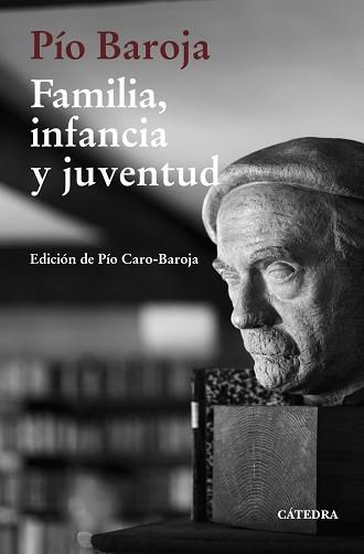 FAMILIA,INFANCIA Y JUVENTUD | 9788437645148 | BAROJA,PÍO | Llibreria Geli - Llibreria Online de Girona - Comprar llibres en català i castellà