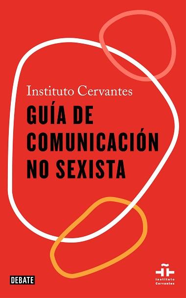 GUÍA DE COMUNICACIÓN NO SEXISTA | 9788418056611 | INSTITUTO CERVANTES | Llibreria Geli - Llibreria Online de Girona - Comprar llibres en català i castellà