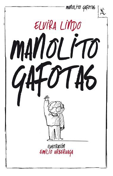 MANOLITO GAFOTAS | 9788432214233 | LINDO,ELVIRA | Libreria Geli - Librería Online de Girona - Comprar libros en catalán y castellano