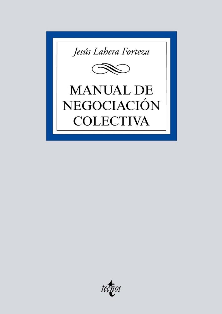 MANUAL DE NEGOCIACIÓN COLECTIVA | 9788430981571 | LAHERA FORTEZA,JESÚS | Llibreria Geli - Llibreria Online de Girona - Comprar llibres en català i castellà