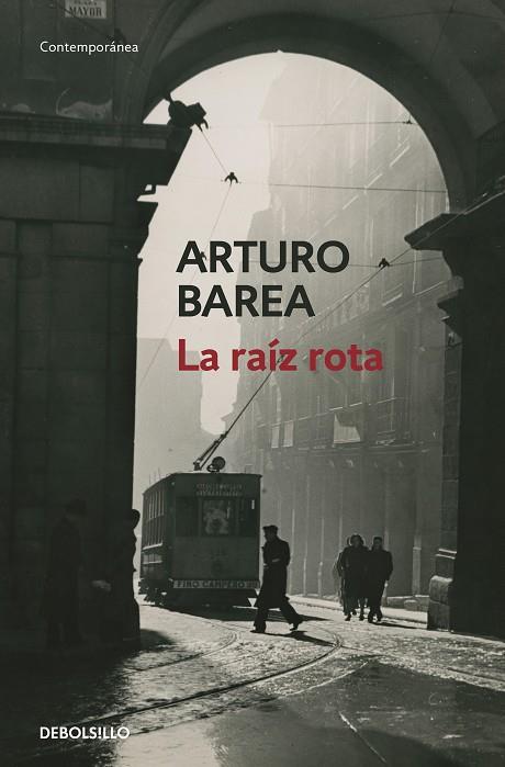 LA RAÍZ ROTA | 9788466348829 | BAREA,ARTURO | Llibreria Geli - Llibreria Online de Girona - Comprar llibres en català i castellà