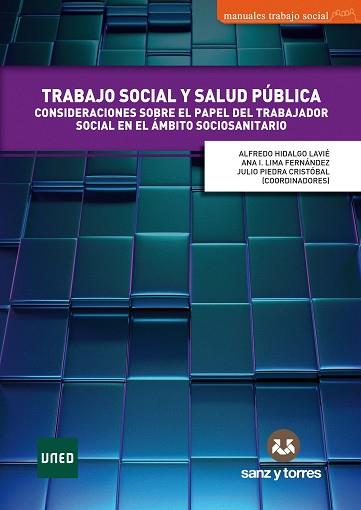 TRABAJO SOCIAL Y SALUD PÚBLICA | 9788419433619 | HIDALGO LAVIÉ, ALFREDO/LIMA FERNÁNDEZ, ANA ISABEL | Llibreria Geli - Llibreria Online de Girona - Comprar llibres en català i castellà