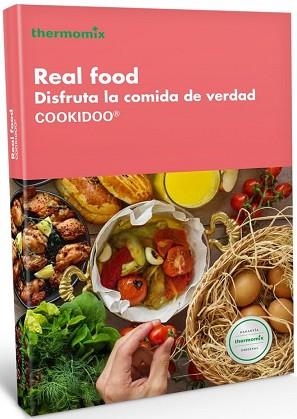 REAL FOOD.DISFRUTA DE LA COMIDA DE VERDAD | 9788416902200 | Libreria Geli - Librería Online de Girona - Comprar libros en catalán y castellano