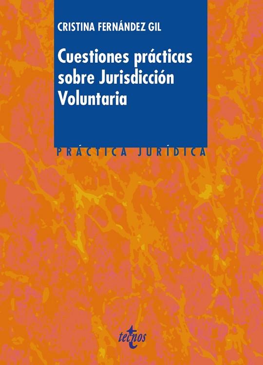CUESTIONES PRÁCTICAS SOBRE JURISDICCIÓN VOLUNTARIA | 9788430968930 | FERNÁNDEZ GIL,CRISTINA | Llibreria Geli - Llibreria Online de Girona - Comprar llibres en català i castellà