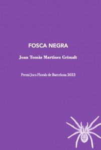 FOSCA NEGRA | 9788412665963 | MARTÍNEZ GRIMALT,JOAN TOMAS | Llibreria Geli - Llibreria Online de Girona - Comprar llibres en català i castellà