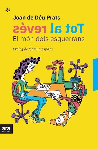 TOT AL REVÉS.EL MÓN DELS ESQUERRANS | 9788417804787 | PRATS,JOAN DE DÉU | Llibreria Geli - Llibreria Online de Girona - Comprar llibres en català i castellà