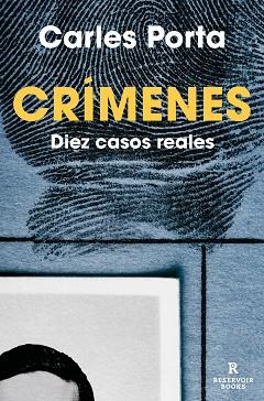 CRÍMENES.DIEZ CASOS REALES | 9788418052781 | PORTA,CARLES | Llibreria Geli - Llibreria Online de Girona - Comprar llibres en català i castellà
