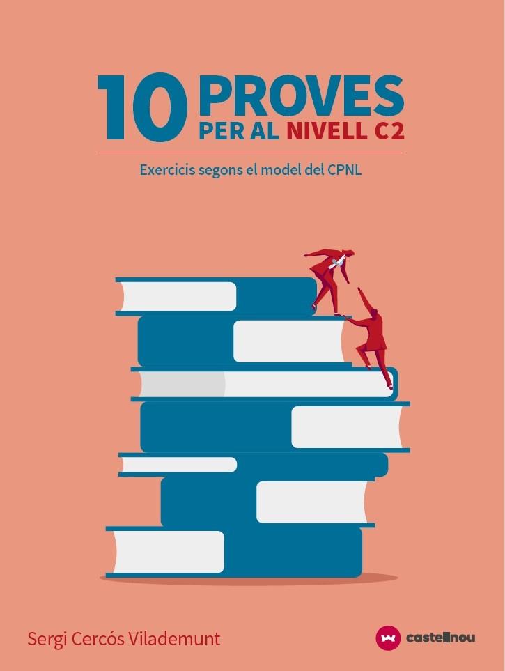 10 PROVES PER AL NIVELL C2(EXERCICIS SEGONS EL MODEL DEL CPNL) | 9788417406387 |   | Llibreria Geli - Llibreria Online de Girona - Comprar llibres en català i castellà