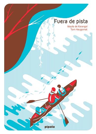 FUERA DE PISTA | 9788419208064 | DE KERANGAL,MAYLIS | Llibreria Geli - Llibreria Online de Girona - Comprar llibres en català i castellà