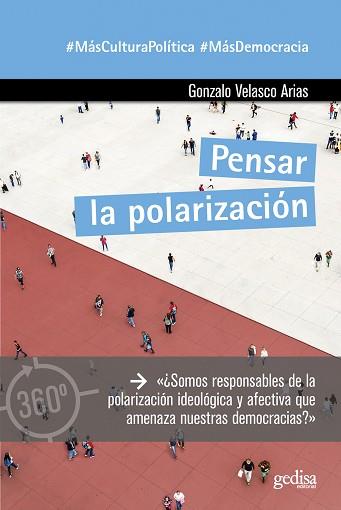 PENSAR LA POLARIZACIÓN | 9788419406163 | VELASCO ARIAS,GONZALO | Llibreria Geli - Llibreria Online de Girona - Comprar llibres en català i castellà