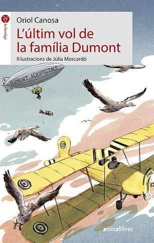 L'ÚLTIM VOL DE LA FAMÍLIA DUMONT | 9788417599126 | CANOSA,ORIOL | Llibreria Geli - Llibreria Online de Girona - Comprar llibres en català i castellà