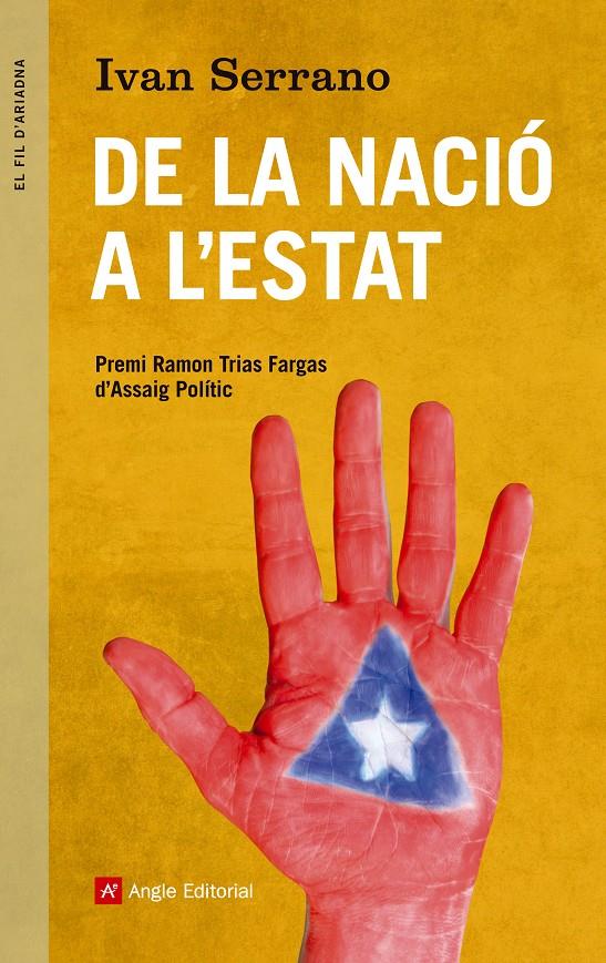 DE LA NACIÓ A L'ESTAT | 9788415695288 | SERRANO,IVAN | Llibreria Geli - Llibreria Online de Girona - Comprar llibres en català i castellà