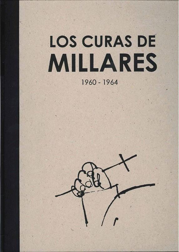 LOS CURAS DE MILLARES | 9788492841370 | MILLARES, MANUEL | Llibreria Geli - Llibreria Online de Girona - Comprar llibres en català i castellà