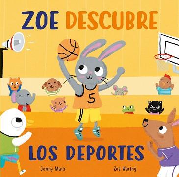 ZOE DESCUBRE LOS DEPORTES | 9788448856045 | MARX,JONNY/WARING,ZOE | Llibreria Geli - Llibreria Online de Girona - Comprar llibres en català i castellà