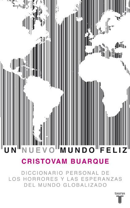 UN NUEVO MUNDO FELIZ | 9788430607778 | BUARQUE,CRISTOVAM | Llibreria Geli - Llibreria Online de Girona - Comprar llibres en català i castellà