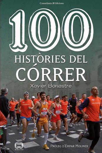 100 HISTÒRIES DEL CÓRRER | 9788490348055 | BONASTRE I THIÓ,XAVIER | Llibreria Geli - Llibreria Online de Girona - Comprar llibres en català i castellà