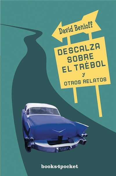 DESCALZA SOBRE EL TREBOL Y OTROS RELATOS | 9788492516360 | BENIOFF,DAVID | Llibreria Geli - Llibreria Online de Girona - Comprar llibres en català i castellà