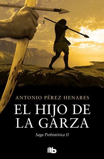 EL HIJO DE LA GARZA (SAGA PREHISTÓRICA 2) | 9788413145143 | PÉREZ HENARES,ANTONIO | Llibreria Geli - Llibreria Online de Girona - Comprar llibres en català i castellà