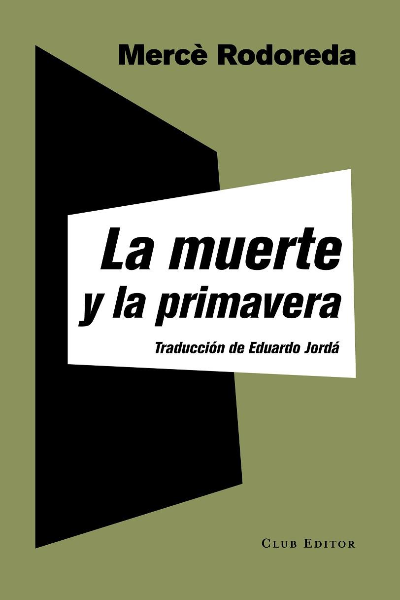 LA MUERTE Y LA PRIMAVERA | 9788473292238 | RODOREDA,MERCÈ | Llibreria Geli - Llibreria Online de Girona - Comprar llibres en català i castellà