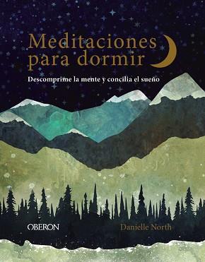 MEDITACIONES PARA DORMIR | 9788441542839 | NORTH,DANIELLE | Llibreria Geli - Llibreria Online de Girona - Comprar llibres en català i castellà