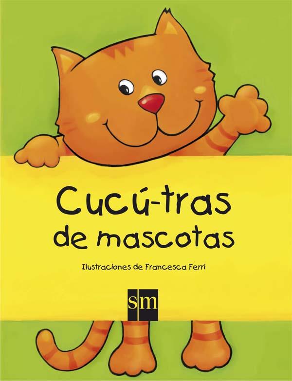 CUCU-TRAS DE MASCOTAS | 9788467538380 | FERRI,FRANCESCA (IL) | Llibreria Geli - Llibreria Online de Girona - Comprar llibres en català i castellà