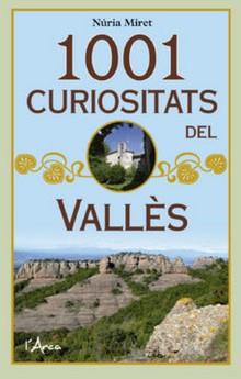 1001 CURIOSITATS DEL VALLÈS | 9788494928666 | MIRET,NÚRIA | Llibreria Geli - Llibreria Online de Girona - Comprar llibres en català i castellà