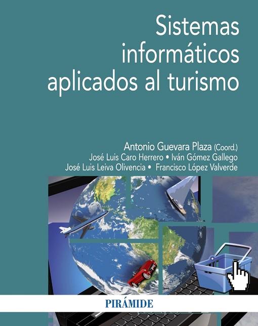SISTEMAS INFORMÁTICOS APLICADOS AL TURISMO | 9788436834673 | A.A.D.D. | Llibreria Geli - Llibreria Online de Girona - Comprar llibres en català i castellà