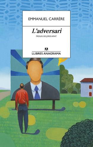 L'ADVERSARI | 9788433915849 | CARRÈRE, EMMANUEL | Llibreria Geli - Llibreria Online de Girona - Comprar llibres en català i castellà