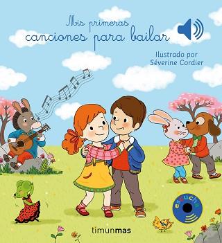 MIS PRIMERAS CANCIONES PARA BAILAR | 9788408201427 | CORDIER,SEVERINE | Llibreria Geli - Llibreria Online de Girona - Comprar llibres en català i castellà