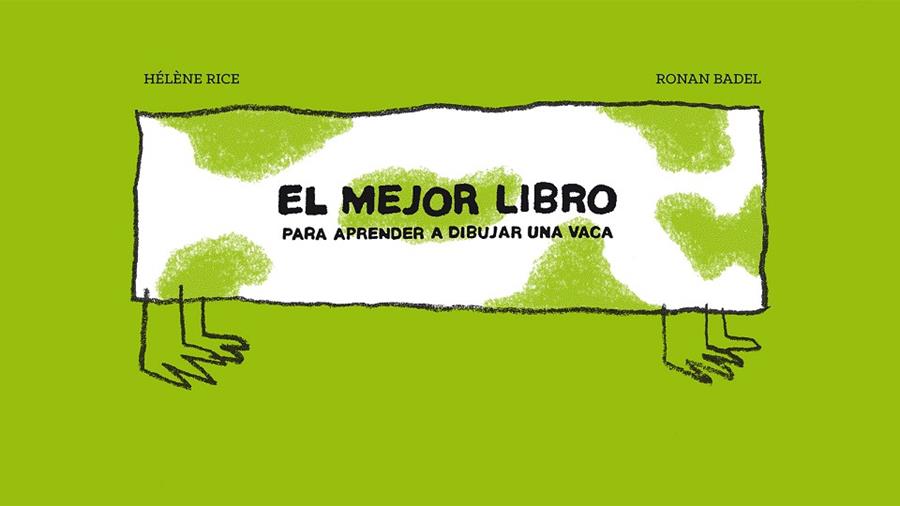 EL MEJOR LIBRO PARA APRENDER A DIBUJAR UNA VACA | 9788415208822 | RICE, HÉLÈNE | Llibreria Geli - Llibreria Online de Girona - Comprar llibres en català i castellà