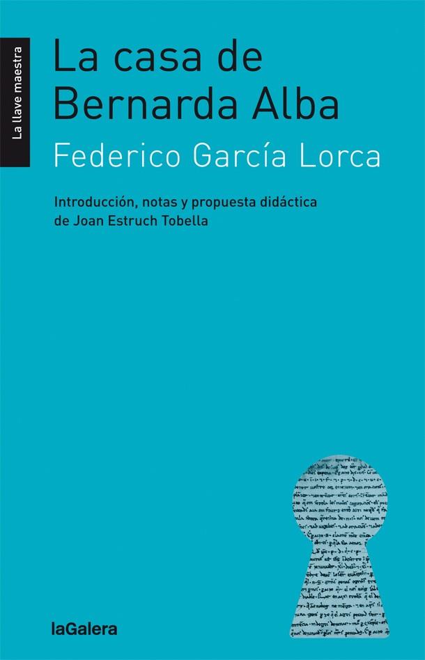 LA CASA DE BERNARDA ALBA | 9788424658793 | GARCÍA LORCA,FEDERICO | Llibreria Geli - Llibreria Online de Girona - Comprar llibres en català i castellà