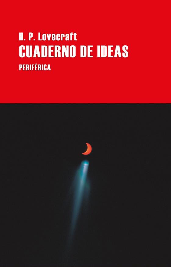 CUADERNO DE IDEAS | 9788418838644 | LOVECRAFT,H. P. | Llibreria Geli - Llibreria Online de Girona - Comprar llibres en català i castellà