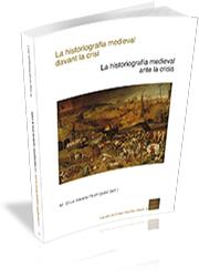 LA HISTORIOGRAFIA MEDIEVAL DAVANT LA CRISI/LA HISTORIOGRAFÍA MEDIEVAL ANTE LA CRISIS | 9788499842950 | VARELA-RODRÍGUEZ,M.ELISA (ED.) | Llibreria Geli - Llibreria Online de Girona - Comprar llibres en català i castellà