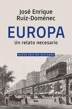 EUROPA,UN RELATO NECESARIO | 9788490569658 | RUIZ-DOMÈNEC,JOSÉ ENRIQUE | Llibreria Geli - Llibreria Online de Girona - Comprar llibres en català i castellà