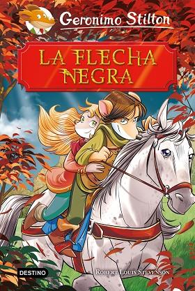 LA FLECHA NEGRA | 9788408208464 | STILTON,GERONIMO | Llibreria Geli - Llibreria Online de Girona - Comprar llibres en català i castellà