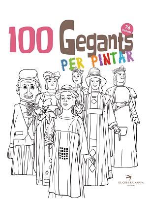 100 GEGANTS PER PINTAR-7.PETITA GUIA DELS GEGANTS DE CATALUNYA | 9788417756956 | Llibreria Geli - Llibreria Online de Girona - Comprar llibres en català i castellà