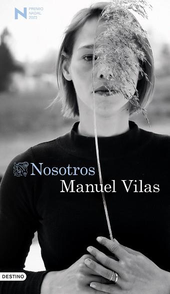 NOSOTROS(PREMIO NADAL DE NOVELA 2023) | 9788423362752 | VILAS,MANUEL | Llibreria Geli - Llibreria Online de Girona - Comprar llibres en català i castellà