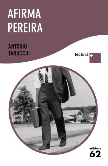 AFIRMA PEREIRA(LECTURA +) | 9788429766523 | TABUCCHI,ANTONIO | Llibreria Geli - Llibreria Online de Girona - Comprar llibres en català i castellà