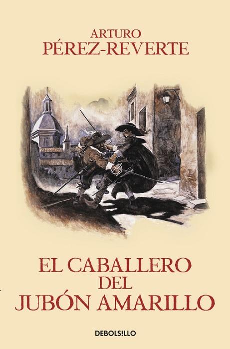 EL CABALLERO DEL JUBÓN AMARILLO(LAS AVENTURAS DEL CAPITÁN ALATRISTE-5) | 9788466329187 | PEREZ-REVERTE,ARTURO | Llibreria Geli - Llibreria Online de Girona - Comprar llibres en català i castellà