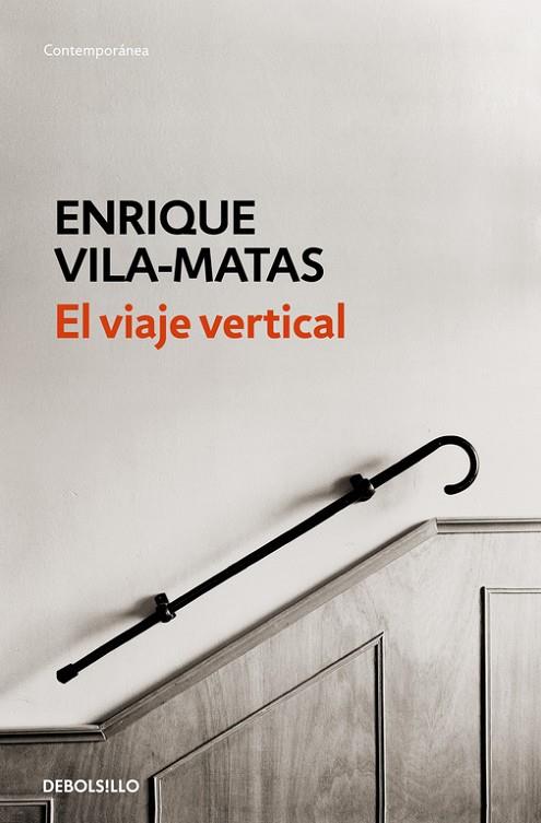 EL VIAJE VERTICAL | 9788490627259 | VILA-MATAS,ENRIQUE | Llibreria Geli - Llibreria Online de Girona - Comprar llibres en català i castellà