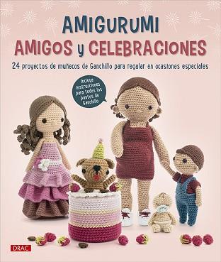 AMIGURUMI.AMIGOS Y CELEBRACIONES | 9788498747096 | Llibreria Geli - Llibreria Online de Girona - Comprar llibres en català i castellà