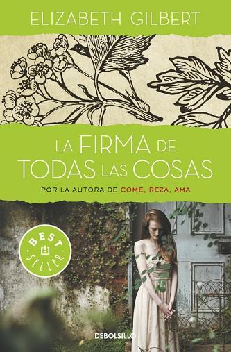 LA FIRMA DE TODAS LAS COSAS | 9788466330336 | GILBERT,ELIZABETH | Llibreria Geli - Llibreria Online de Girona - Comprar llibres en català i castellà