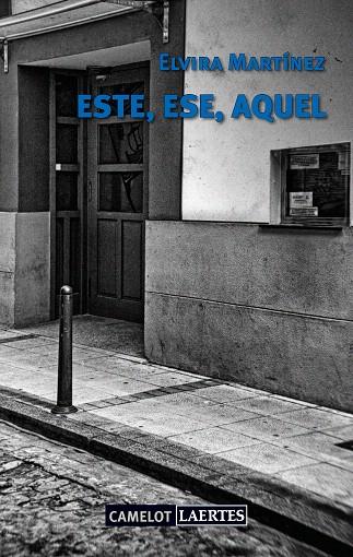 ESTE,ESE,AQUEL | 9788416783557 | MARTINEZ,ELVIRA | Llibreria Geli - Llibreria Online de Girona - Comprar llibres en català i castellà