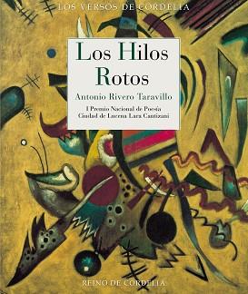 LOS HILOS ROTOS | 9788419124081 | RIVERO TARAVILLO,ANTONIO | Llibreria Geli - Llibreria Online de Girona - Comprar llibres en català i castellà