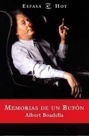 MEMORIAS DE UN BUFON | 9788423954735 | BOADELLA,ALBERT | Llibreria Geli - Llibreria Online de Girona - Comprar llibres en català i castellà