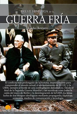 BREVE HISTORIA DE LA GUERRA FRíA | 9788499679495 | ROMERO GARCÍA,ELADIO | Llibreria Geli - Llibreria Online de Girona - Comprar llibres en català i castellà