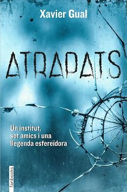 ATRAPATS | 9788418327438 | GUAL,XAVIER | Llibreria Geli - Llibreria Online de Girona - Comprar llibres en català i castellà